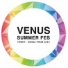 東京・大阪で「VENUS SUMMER FES 2015」を開催